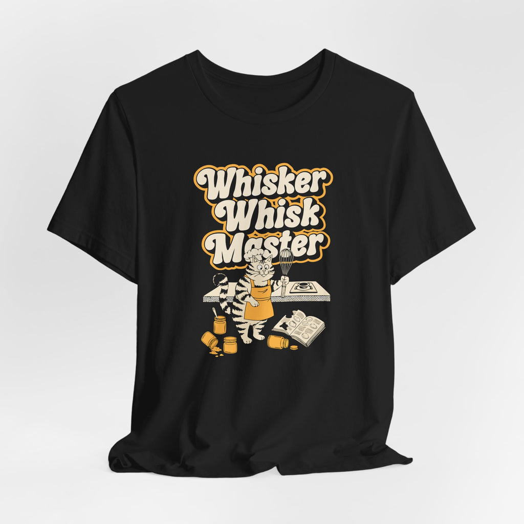 Whisker Whisk Master - Funny Cats And Animals Tee