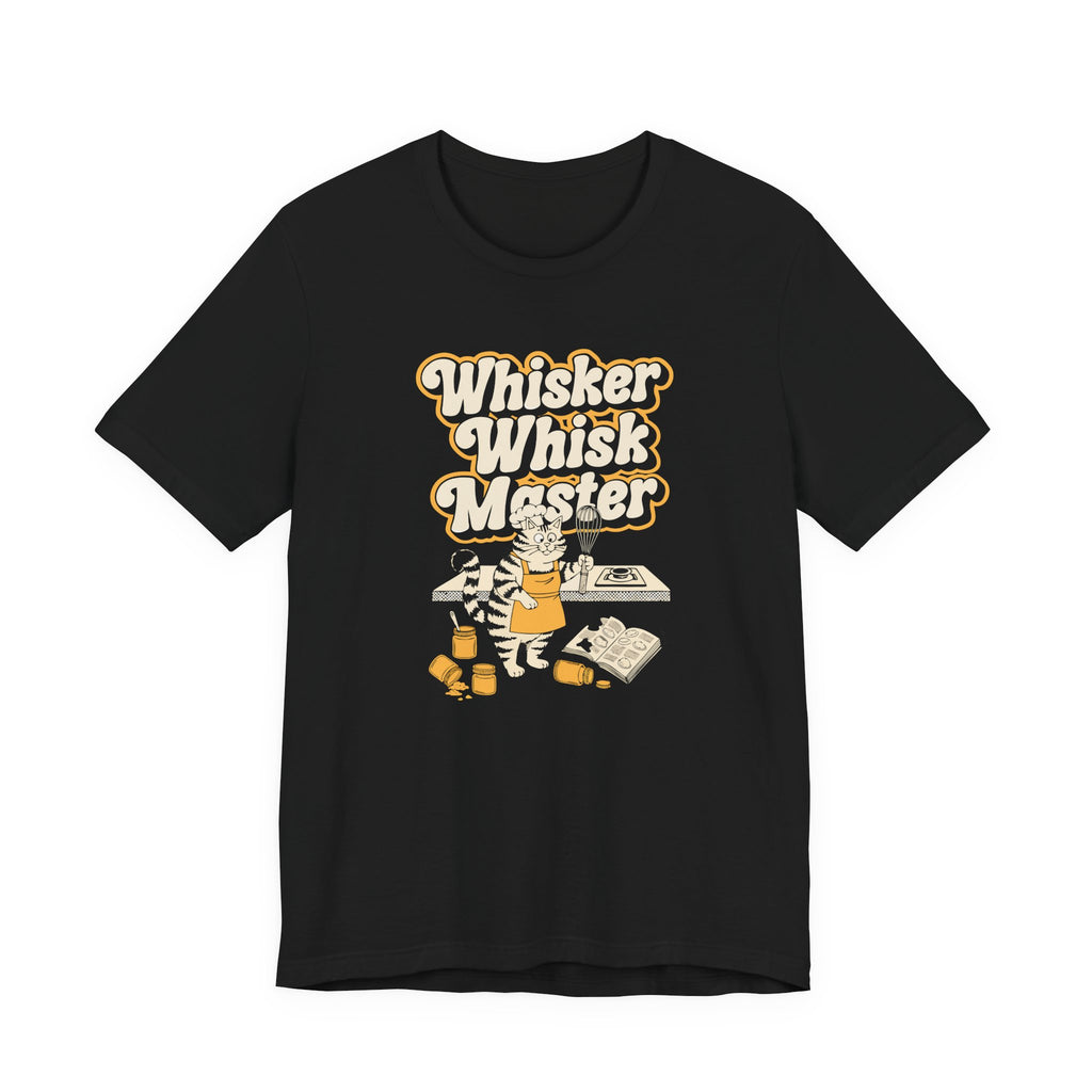 Whisker Whisk Master - Funny Cats And Animals Tee